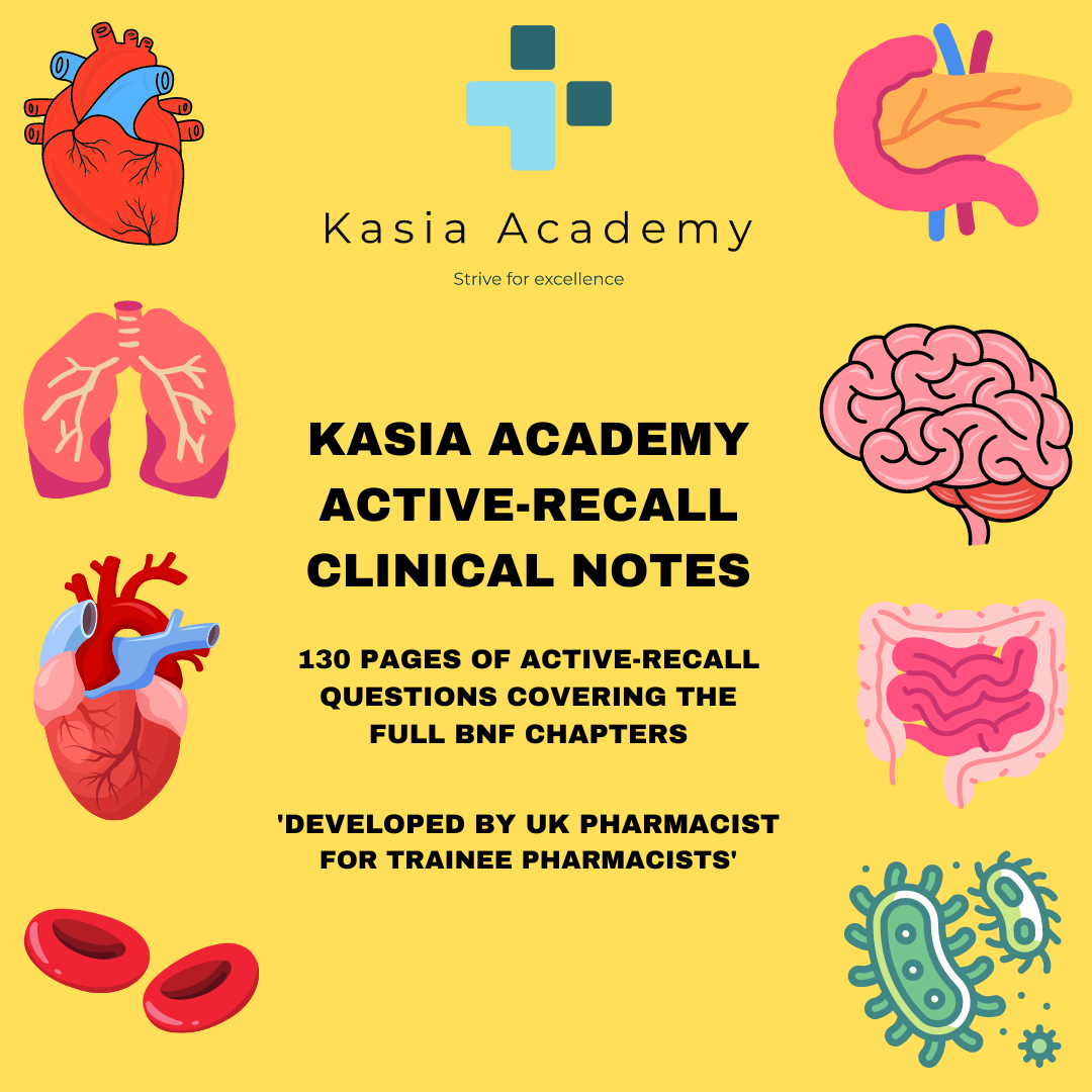 KASIA ACADEMY ACTIVE-RECALL CLINICAL NOTES FOR THE GPHC EXAM UPDATED + FOR MPHARM STUDENTS (COVERS ALL BNF CHAPTERS)